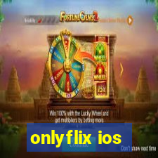 onlyflix ios